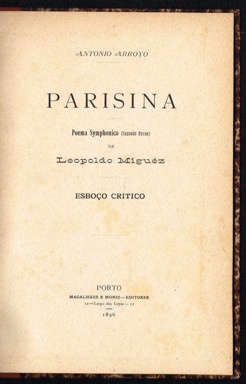 PARISINA poema symphonico (segundo Byron) de Leopoldo Miguz - Esboo Critico